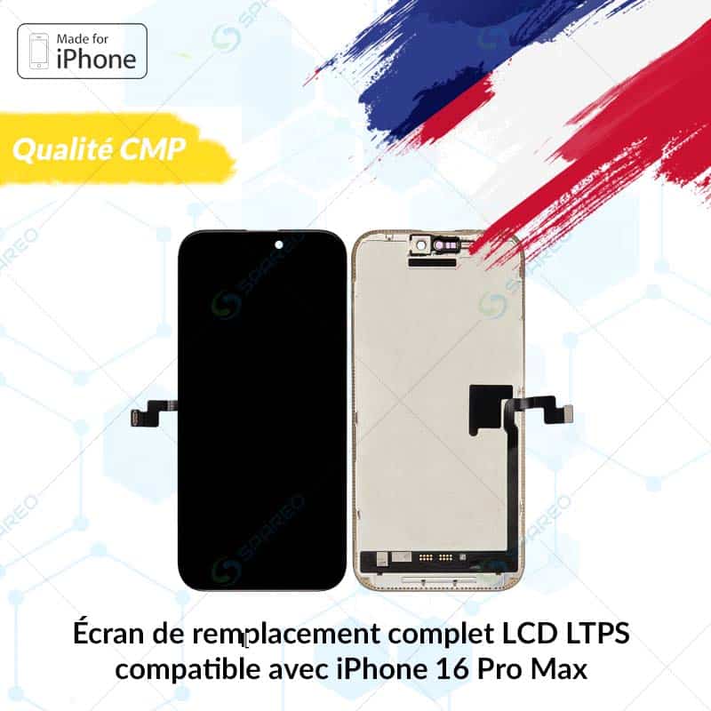 Écran iPhone 16 Pro Max | LCD LTPS 120 Hz | Qualité Compatible
